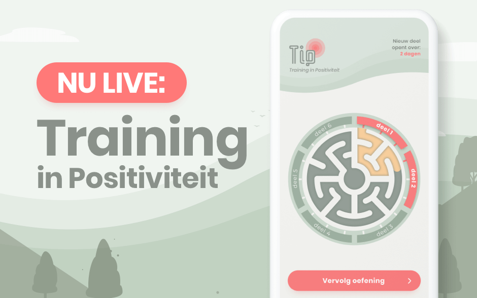 Nu live: Training in Positiviteit (TIP)